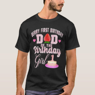 Mens Berry First Birthday Dad Of Birthday Girls  1 T-Shirt