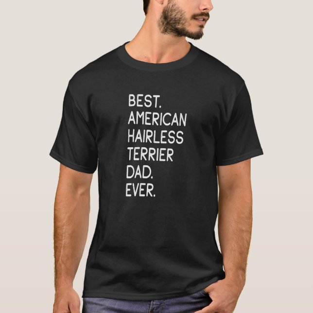Mens Best American Hairless Terrier Dad Ever T-Shirt (Front)