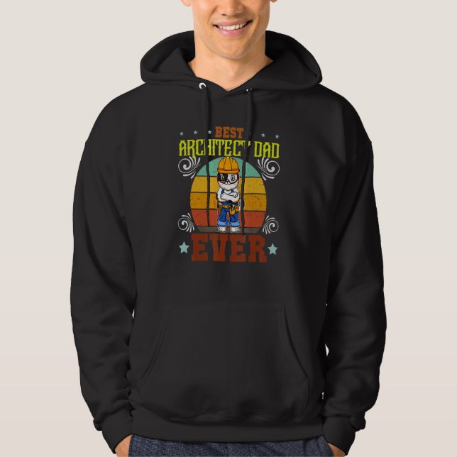 Mens Best Architect Dad Ever Draftsman Father's Da Hoodie (Front)