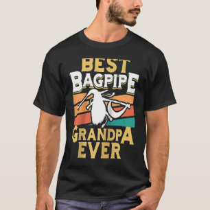 Mens Best Bagpipe Grandpa Ever Bagpipe Player Bagp T-Shirt