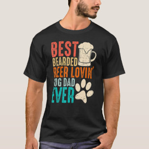 Mens Best Bearded Beer Lovin Dog Dad Ever Dad Bod  T-Shirt