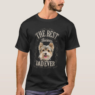 Mens Best Biewer Dad Ever Funny Biewer Terrier Dog T-Shirt