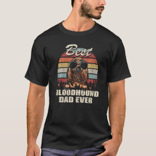 Mens Best Bloodhound Dad Ever Father's Day Cool Do T-Shirt