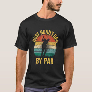 Mens Best Bonus Dad By Par Father's Day Golf Gol T-Shirt
