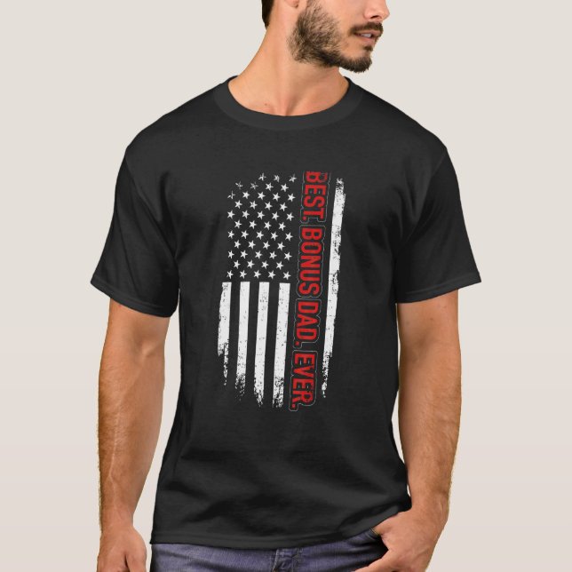 Mens Best Bonus Dad Ever With Us American Flag For T-Shirt (Front)