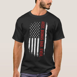 Mens Best Bonus Dad Ever With Us American Flag For T-Shirt