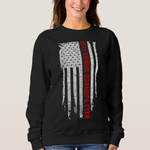 Mens Best Bonus Grandpa Ever American Usa Flag Fat Sweatshirt