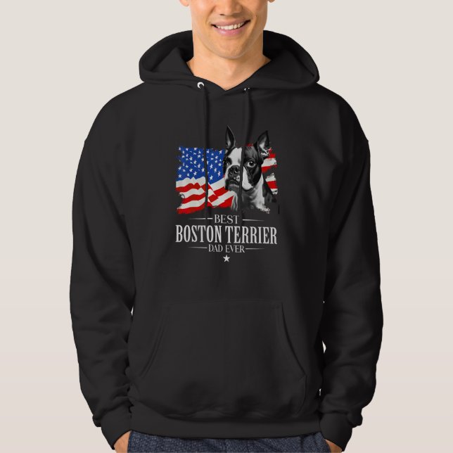 Mens Best Boston terrier Dad Ever American Flag Fa Hoodie (Front)
