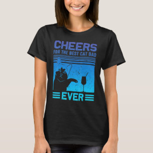 Mens Best Cat Dad Cheers Father Day Quote Saying 1 T-Shirt