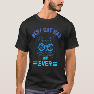 Mens Best Cat Dad Ever Father Day Quote Saying 2 T-Shirt