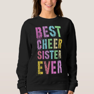 Mens Best Cheer Sister Ever Cheerleading Team Chee Sweatshirt