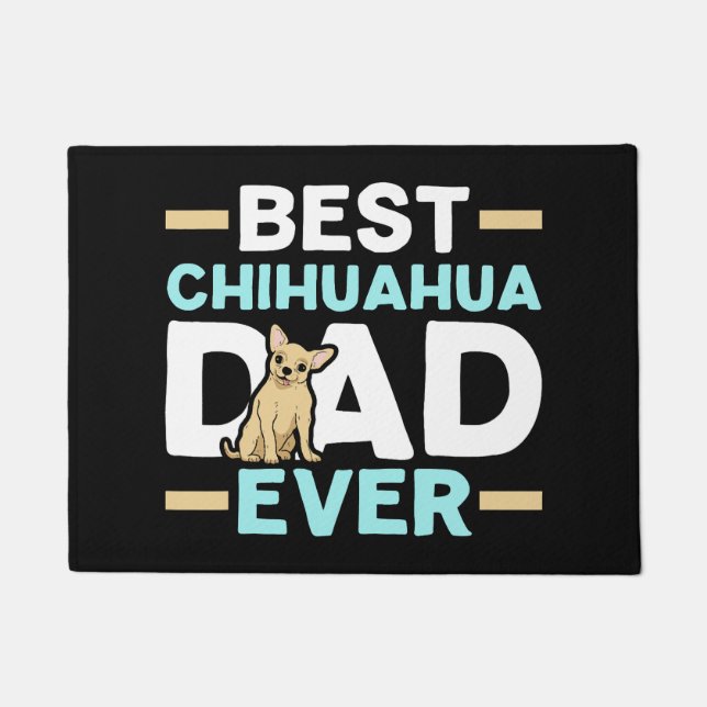 Mens Best Chihuahua Dad Ever Dog Owner Puppy Lover Doormat (Front)