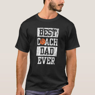 Mens Best Coach Dad Ever Mens Basketball Coaching  T-Shirt