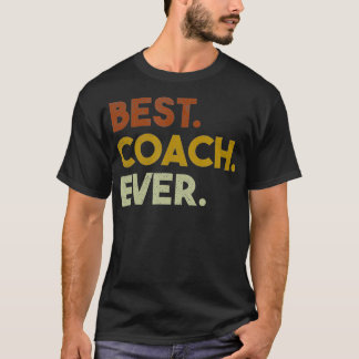 Mens Best Coach Ever Gift for Sports Coach  T-Shirt