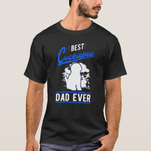 Mens Best Cockapoo Dad Ever Cockapoo Dad T-Shirt