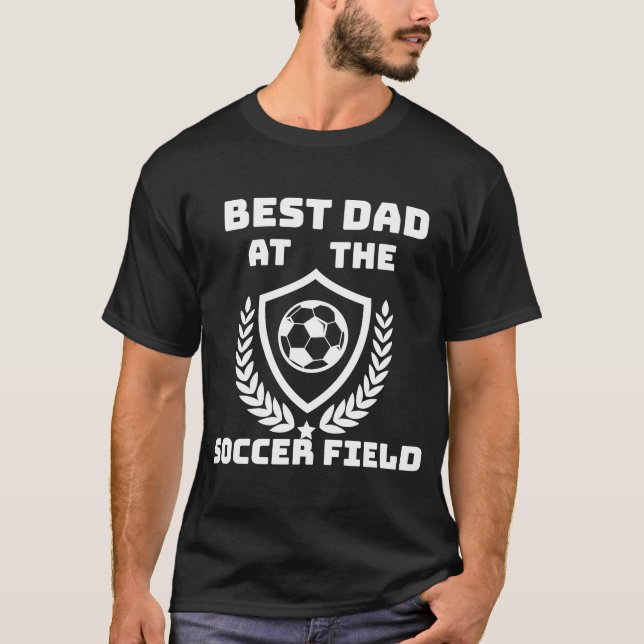 Mens Best Dad At The Soccer Field Soccer Ball Laur T-Shirt (Front)