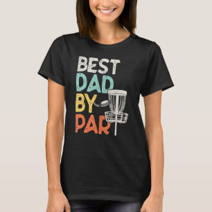 Mens Best Dad By Par Disc Golf Vintage Father's D T-Shirt