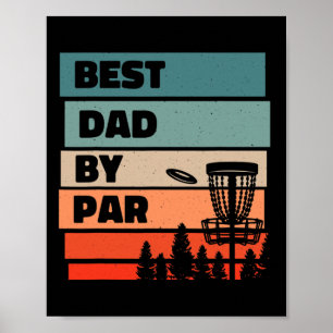 Mens Best Dad By Par, Disc Golfing Disc Golf Lover Poster