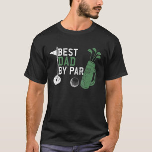 Mens Best Dad By Par Father's Day Golf Golfer T-Shirt