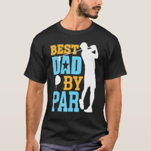 Mens Best Dad By Par Father's Day Golf T-Shirt