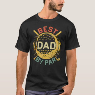 Mens Best Dad By Par Golf  Father's Day T-Shirt