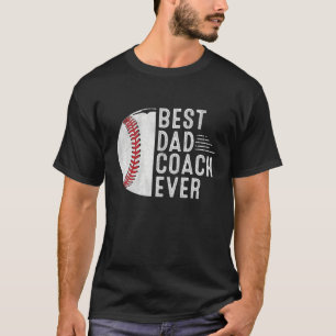 Mens Best Dad Coach Ever Funny Baseball Dad Coach T-Shirt