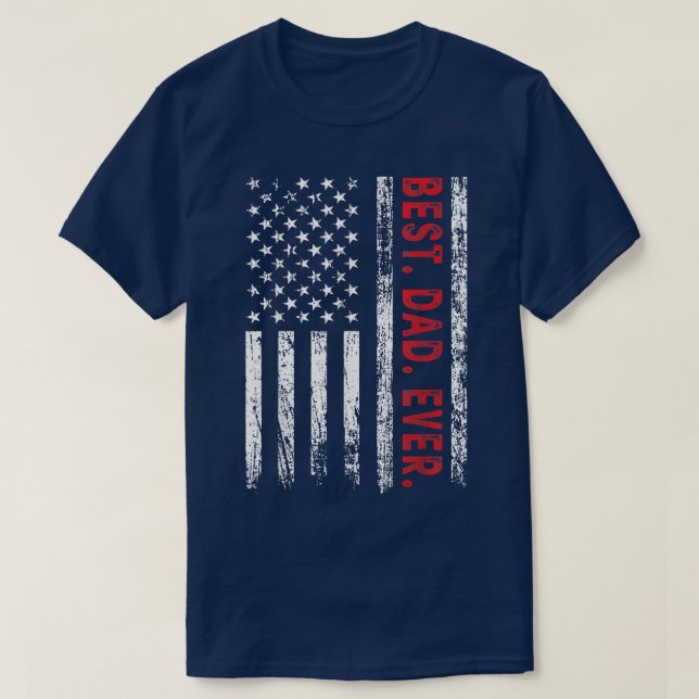Mens Best Dad Ever American US Flag Grandpa Father T-Shirt (Design Front)