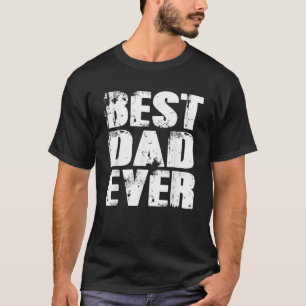 Mens Best Dad Ever Funny Grandpa Gifts Papa Gifts T-Shirt
