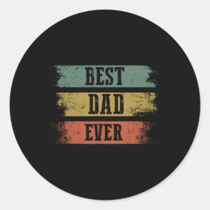 Mens Best Dad Ever Gift For Funny Father&# s Day  Classic Round Sticker