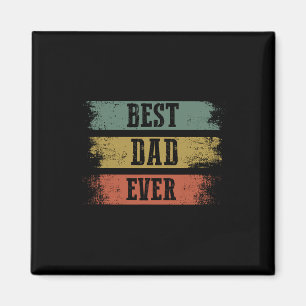 Mens Best Dad Ever Gift For Funny Father&#; s Day Magnet