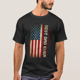 Mens Best Dad Ever Husband Fathers Day American Fl T-Shirt
