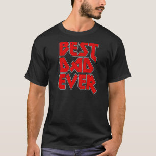 Mens Best Dad Ever Metal Rock Saying Father Dad Fa T-Shirt