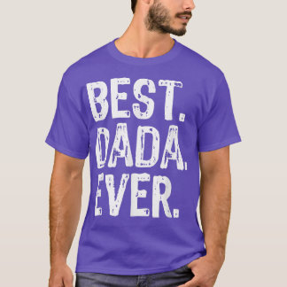 Mens Best Dada Ever Funny Cool T-Shirt