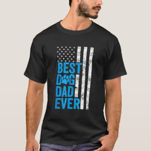 Mens Best Dog Dad Ever American Flag Dog Fathers T-Shirt
