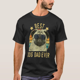 Mens Best Dog Dad Ever Pug Fathers Day T-Shirt