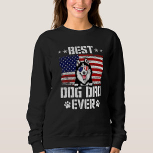 Mens Best Dog Dad Ever Siberian Husky American Fla Sweatshirt