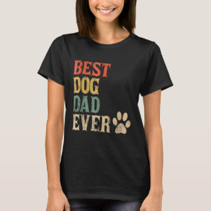 Mens Best Dog Dad Ever Vintage Dog Daddy Retro Dog T-Shirt