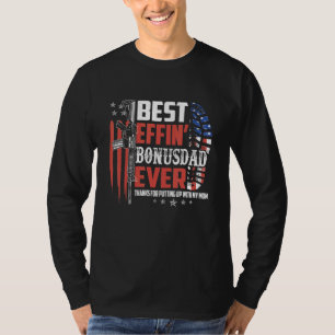 Mens Best Effin Bonus Dad Ever Gun Rights Veteran  T-Shirt