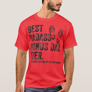 Mens Best Effin Bonus Dad Ever Thanks for Putting T-Shirt