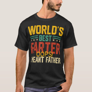 Mens Best Farter Ever Oops I Meant Father Father' T-Shirt