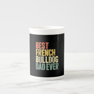 Mens Best French Bulldog Dad Ever Dog Lover Fars Bone China Mug