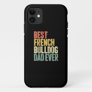 Mens Best French Bulldog Dad Ever Dog Lover Fars iPhone 11 Case