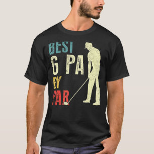Mens Best G Pa By Par Golf Father's Day Daddy T-Shirt