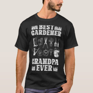Mens Best Gardener Grandpa Ever Gardening Landscap T-Shirt