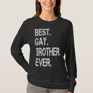 Mens Best Gay Brother Gay Pride LGBTQ Pride Gift T-Shirt