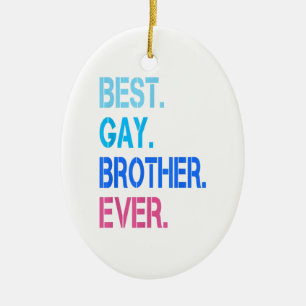 Mens Best Gay Brother LGBTQ Gay Pride For Men Gift Ceramic Ornament