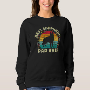Mens Best German Shepherd Dad For Men Shepherd GSP Sweatshirt