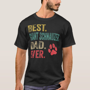 Mens Best Giant Schnauzer Dad ever Vintage Father T-Shirt