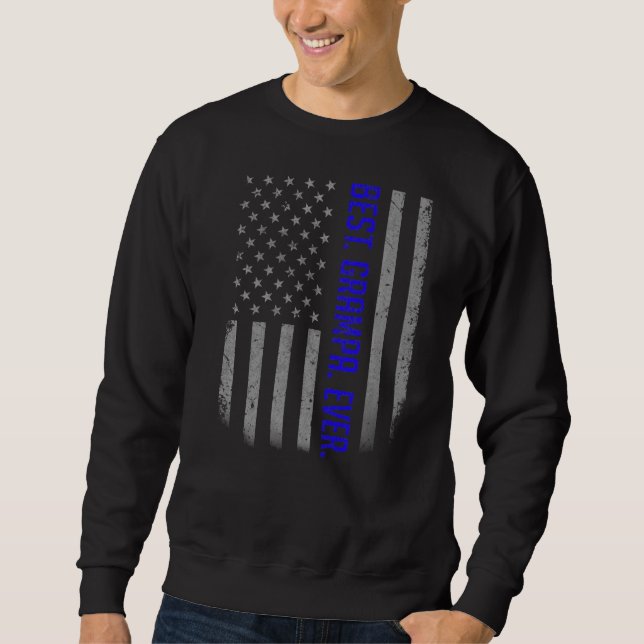Mens Best Grampa Ever American Flag   For Father's Sweatshirt (Front)