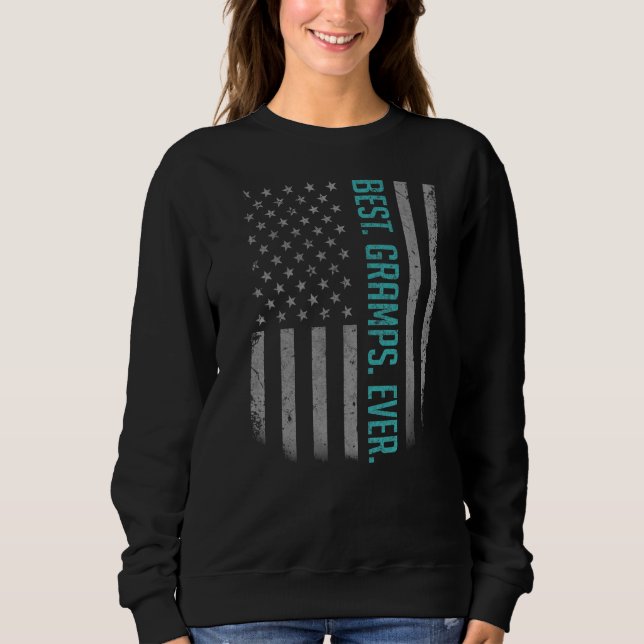 Mens Best Grams Ever American Flag   For Father's  Sweatshirt (Front)